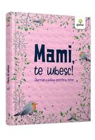 Mami, te iubesc!