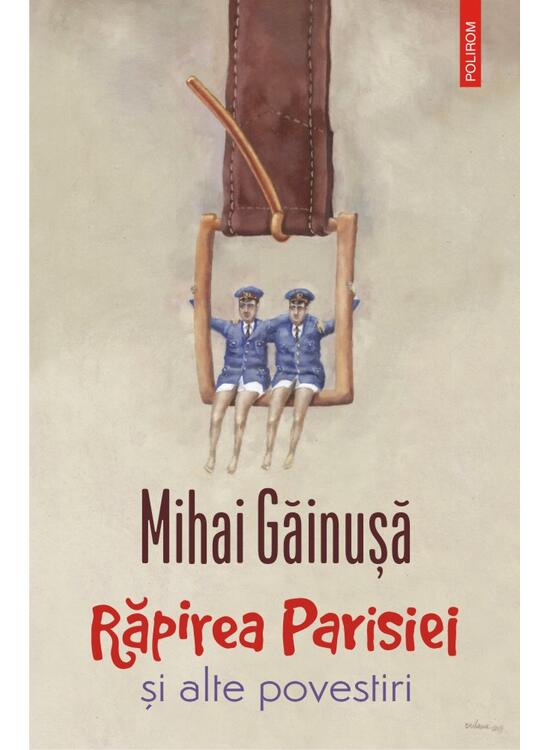 Copertă produs Răpirea Parisiei și alte povestiri - gallery big 1