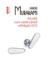 Copertă produs Ascultă cum c&acirc;ntă v&acirc;ntul. Pinball, 1973 (Top 10+) - thumb 1