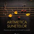 Copertă produs Aritmetica sunetelor. Muzica pe care nu o &icirc;nveți la școală - gallery small 