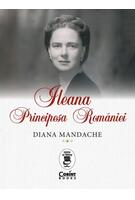 Ileana, Principesa Rom&acirc;niei