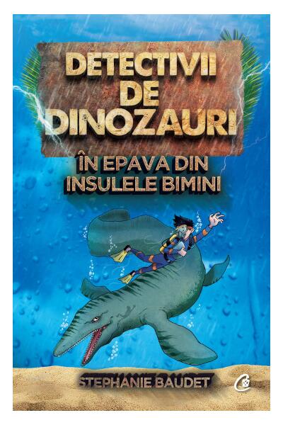 Detectivii de dinozauri &icirc;n epava din Insulele Bimini (Vol.2)