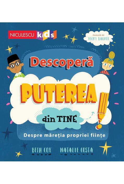 Copertă produs Descoperă puterea din tine! Despre măreția propriei ființe