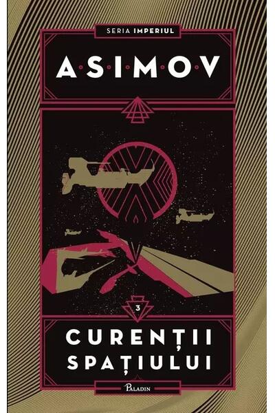 Curenţii spaţiului. Imperiul (Vol. 3)