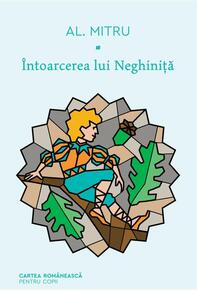 Copertă produs &Icirc;ntoarcerea lui Neghiniță