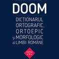 Copertă produs DOOM. Dicţionarul ortografic, ortoepic şi morfologic al limbii române - gallery small 