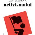 Copertă produs Cartea mică a activismului - gallery small 