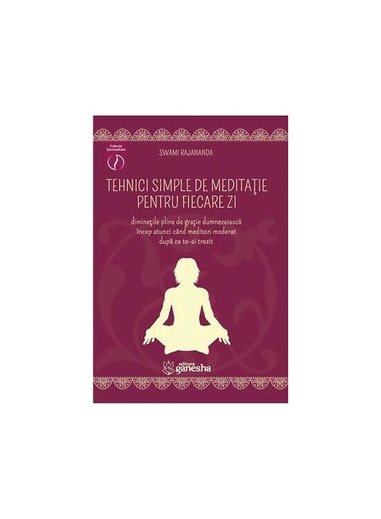 Copertă produs Tehnici simple de meditație pentru fiecare zi - gallery big 1