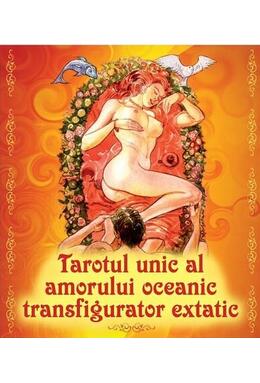 Copertă produs Tarotul unic al amorului oceanic transfigurator extatic