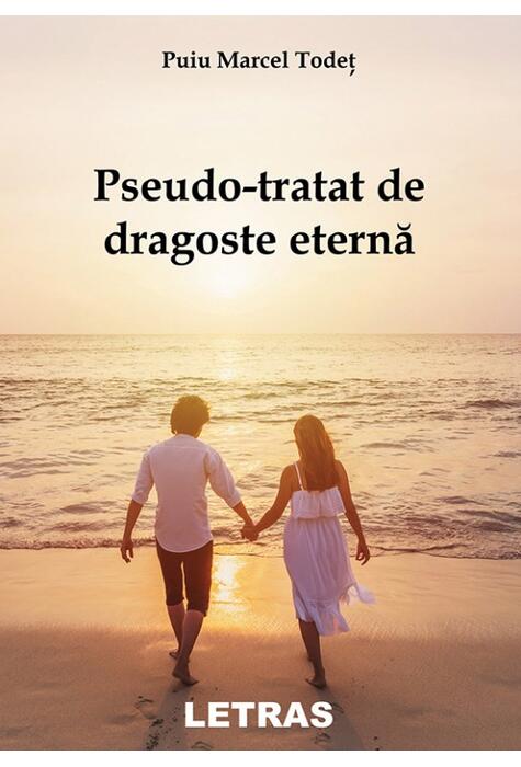 Copertă produs Pseudo-tratat de dragoste eternă