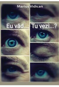 Copertă produs Eu văd...,Tu vezi...?