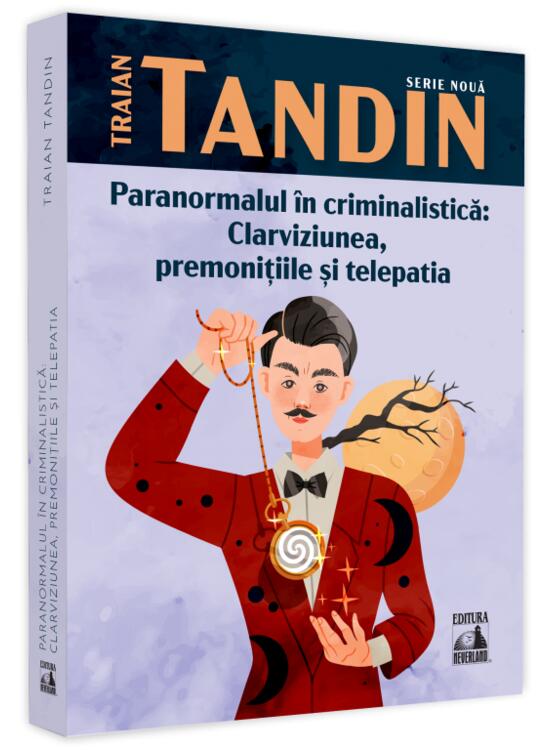 Copertă produs Paranormalul &icirc;n criminalistică: clarviziunea, premonițiile și telepatia - gallery big 1