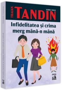 Copertă produs Infidelitatea și crima merg m&acirc;nă-n m&acirc;nă