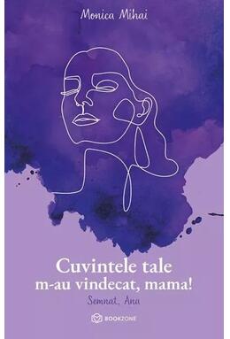 Copertă produs Cuvintele tale m-au vindecat, mama!