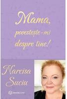 Mama, povestește-mi despre tine!