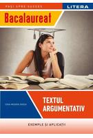 Imagine produs Bacalaureat: Textul argumentativ pentru clasa a XII-a
