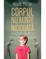 Copertă produs Corpul nu minte niciodată - thumb 1