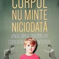 Copertă produs Corpul nu minte niciodată - gallery small 