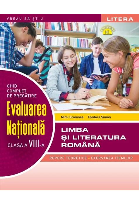 Copertă produs Ghid complet de pregătire. Evaluarea Națională. Limba și literatura rom&acirc;nă. Clasa a VIII-a