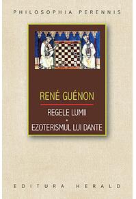 Copertă produs Regele lumii. Ezoterismul lui Dante