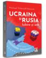 Copertă produs Ucraina și Rusia, iubire și ură - thumb 1