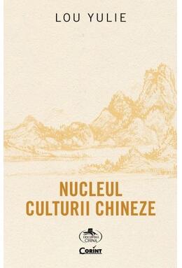 Copertă produs Nucleul culturii chineze