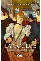 Imagine produs La Goulue. Regina de la Moulin Rouge