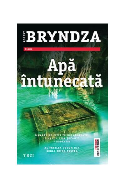 Apă &icirc;ntunecată. Seria Erika Foster (Vol.3)