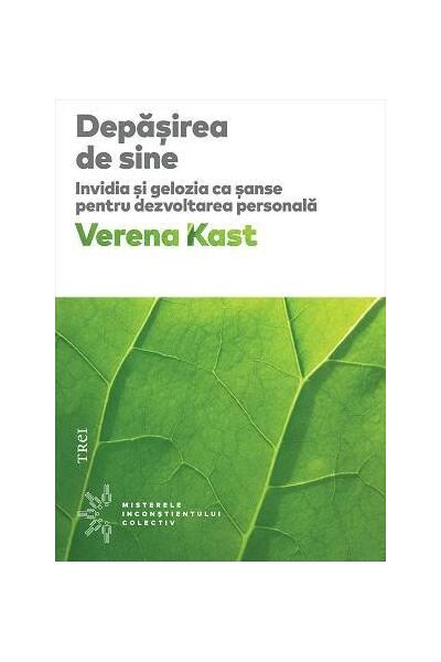 Depășirea de sine. Invidia și gelozia ca șanse pentru dezvoltarea personală
