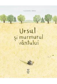 Copertă produs Ursul și murmurul v&acirc;ntului