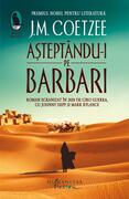 Aștept&acirc;ndu-i pe barbari
