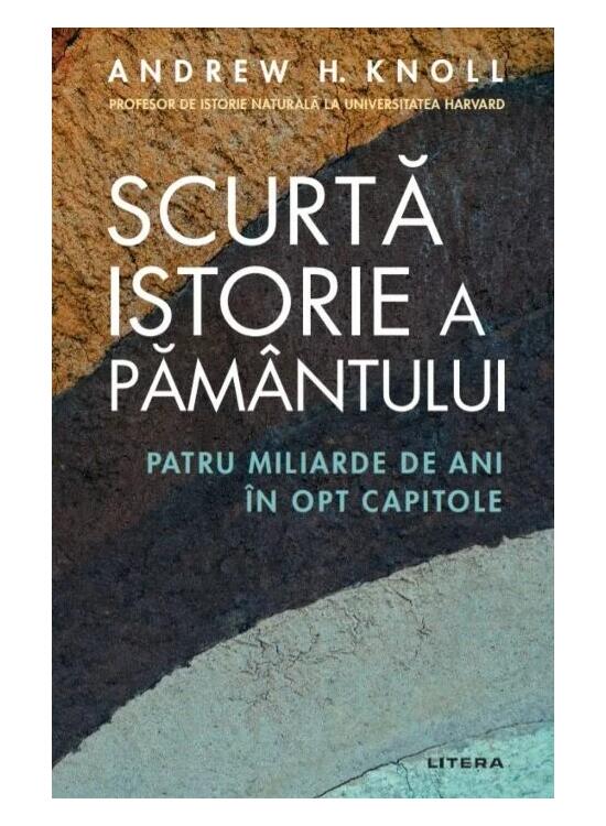 Copertă produs Scurta istorie a Păm&acirc;ntului. Patru miliarde de ani &icirc;n opt capitole - gallery big 1