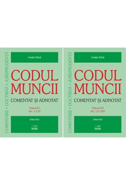 Copertă produs Codul muncii. Comentat și adnotat (2 vol.)