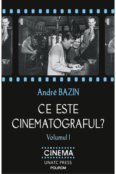 Ce este cinematograful? (Vol. 1)