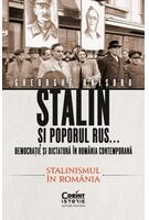 Copertă produs Stalin și poporul rus... Democrație și dictatură &icirc;n Rom&acirc;nia contemporană. Premisele instaurării comunismului (Vol. 2)