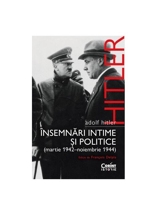 Copertă produs Adolf Hitler. &Icirc;nsemnări intime și politice (Vol. 2) - gallery big 1