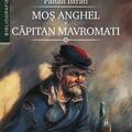 Copertă produs Moș Anghel. Căpitan Mavromați - gallery small 