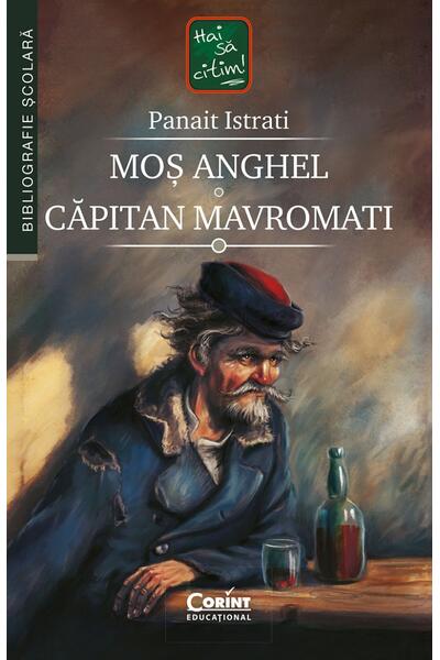 Moș Anghel. Căpitan Mavromați