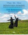 Copertă produs Mănăstirea rom&acirc;nă. Sărbătorind comunitățile spirituale ale Rom&acirc;niei (Ediție bilingvă) - thumb 1