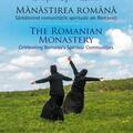 Copertă produs Mănăstirea rom&acirc;nă. Sărbătorind comunitățile spirituale ale Rom&acirc;niei (Ediție bilingvă) - gallery small 