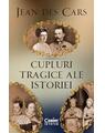 Copertă produs Cupluri tragice ale istoriei - thumb 1