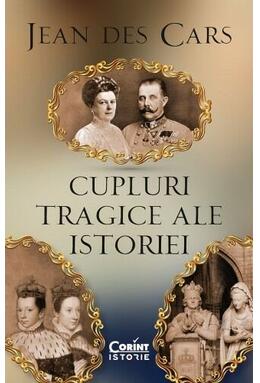Copertă produs Cupluri tragice ale istoriei