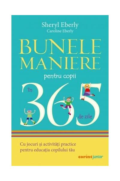 Bunele maniere pentru copii &icirc;n 365 de zile