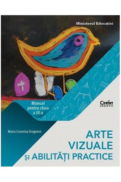 Arte vizuale și abilități practice. Manual pentru clasa a III-a