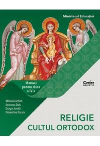 Copertă produs Religie - Cultul Ortodox. Manual pentru clasa IV-a (Mihaela Achim)