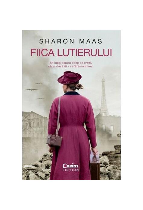 Copertă produs Fiica lutierului. Să lupți pentru ceea ce crezi, chiar dacă &icirc;ți va sfăr&acirc;ma inima