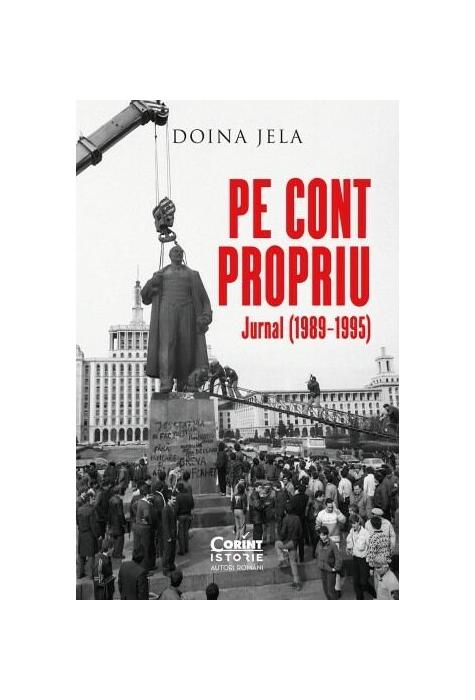 Copertă produs Pe cont propriu. Jurnal (1989&ndash;1995)