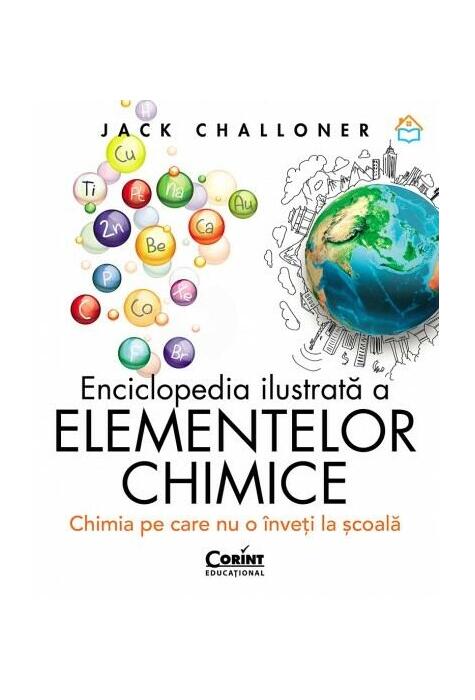 Copertă produs Enciclopedia ilustrată a elementelor chimice