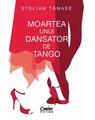 Copertă produs Moartea unui dansator de tango - thumb 1
