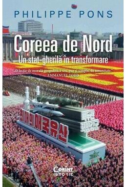 Copertă produs Coreea de Nord. Un stat-gherilă &icirc;n transformare
